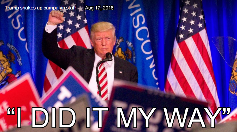 TRUMP’S CAMPAIGN SONG: “I DID IT MY&nbsp;WAY”